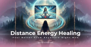 Distance Energy Healing: Feel Better from Anywhere Right Now